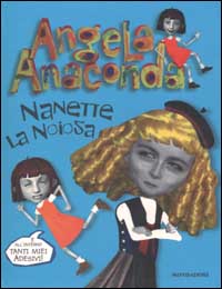 Angela Anaconda. Nanette la noiosa