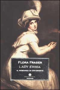 Lady Emma. Il romanzo di un'amante