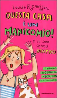 Questa casa è un manicomio! E io sono chiusa dentro