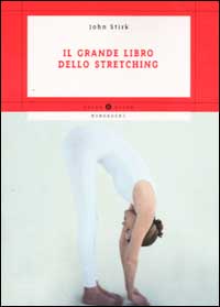 Il grande libro dello stretching