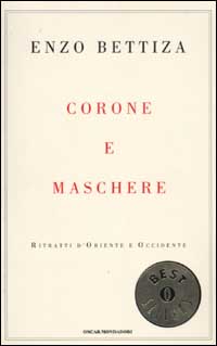 Corone e maschere. Ritratti d'Oriente e Occidente