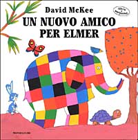 Un nuovo amico per Elmer
