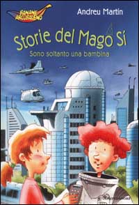 Storie del Mago Sì. Sono soltanto una bambina