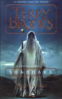 Jarka Ruus. Il druido supremo di Shannara. Vol. 1