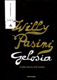Gelosia. L'altra faccia dell'amore