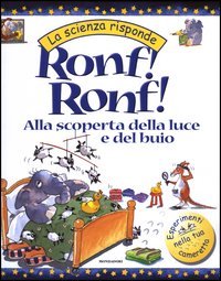 Ronf! Ronf! Alla scoperta della luce e del buio