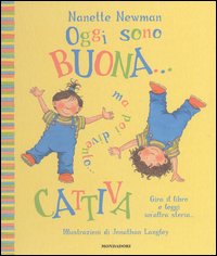 Oggi sono buona... ma poi divento cattiva-Oggi sono cattiva... ma poi divento buona