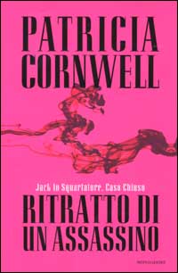 Ritratto di un assassino. Jack lo Squartatore. Caso chiuso