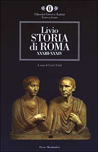 Storia di Roma. Libri XXXIII-XXXIV. Testo latino a fronte