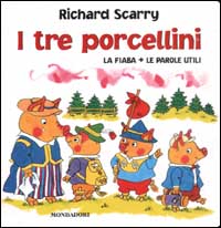 I tre porcellini. La fiaba più le parole utili
