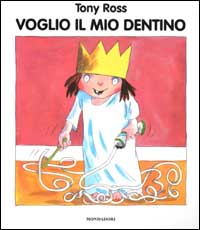 Voglio il mio dentino