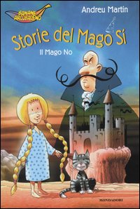 Storie del Mago Sì. Il Mago No