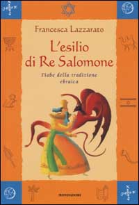 L'esilio di re Salomone. Fiabe della tradizione ebraica