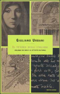 Il tesoro degli italiani. Colloqui sui beni e le attività culturali