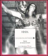Idol. Storie di sesso hi-tech