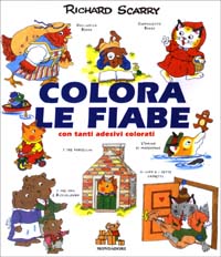 Colora le fiabe. Con tanti adesivi colorati