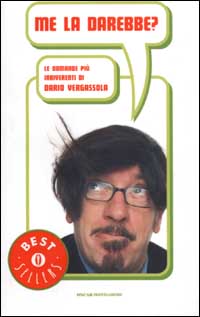 Me la darebbe? Le domande più irriverenti