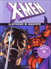 Il ritorno di Magneto. X-Men