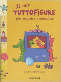 Il mio tuttofigure per scoprire e inventare