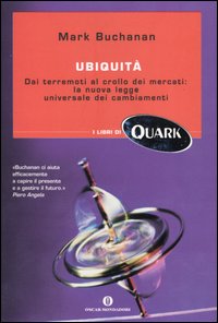 Ubiquità. Dai terremoti al crollo dei mercati: la nuova legge universale dei cambiamenti