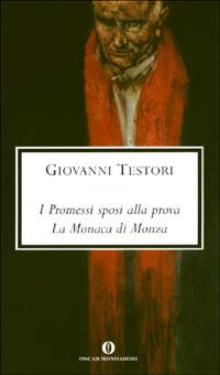 I Promessi sposi alla prova. La monaca di Monza