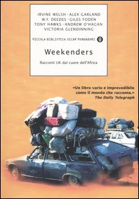 Weekenders. Racconti UK dal cuore dell'Africa