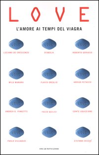 Love. L'amore ai tempi del viagra