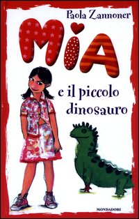 Mia e il piccolo dinosauro