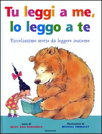 Tu leggi a me, io leggo a te. Piccolissime storie da leggere insieme