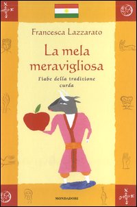 La mela meravigliosa. Fiabe della tradizione curda
