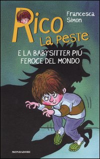 Rico la peste e la babysitter più feroce del mondo