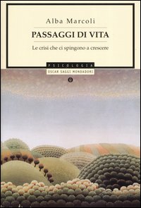 Passaggi di vita. Le crisi che ci spingono a crescere