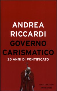 Governo carismatico. 25 anni di pontificato