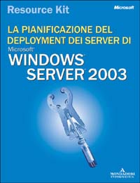 La pianificazione del deployment dei server di Windows 2003