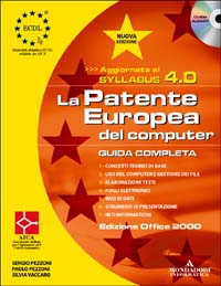 La patente europea del computer. Versione Office 2000, Syllabus 4.0. Guida completa