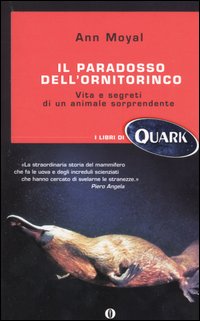 Il paradosso dell'ornitorinco. Vita e segreti di un animale sorprendente