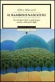 Il bambino nascosto. Favole per capire la psicologia nostra e dei nostri figli
