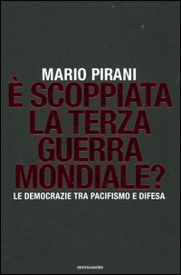 È scoppiata la terza guerra mondiale? Le democrazie tra pacifismo e difesa