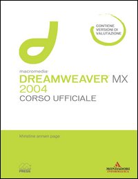 Macromedia Dreamweaver MX 2004. Corso ufficiale