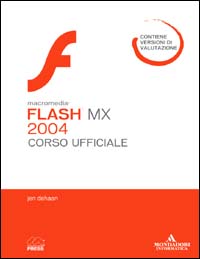 Macromedia Flash MX 2004. Corso ufficiale