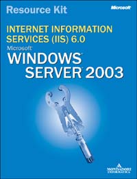 Microsoft Internet Information Services (IIS) 6.0. Resource Kit
