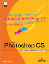 Photoshop CS. Corso introduttivo