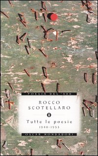 Tutte le poesie 1940-1953