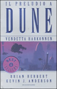 Vendetta Harkonnen. Il preludio a Dune. Vol. 4