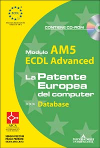 ECDL Advanced. Modulo AM5. Database