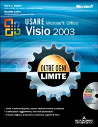 Usare Microsoft Office Visio 2003. Oltre ogni limite
