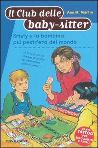 Kristy e la bambina più pestifera del mondo