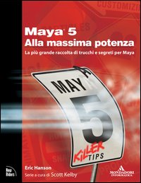 Maya 5 alla massima potenza