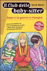 Dawn e la guerra in famiglia