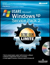Usare Microsoft Windows XP Service Pack 2. Oltre ogni limite